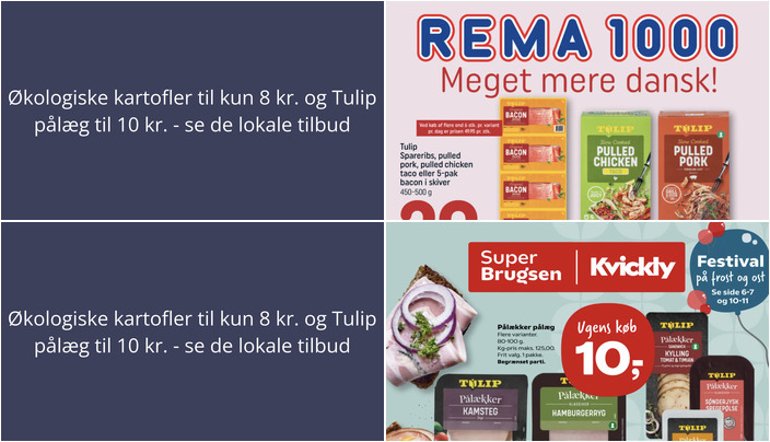 Økologiske kartofler til kun 8 kr. og Tulip pålæg til 10 kr. - se de lokale tilbud