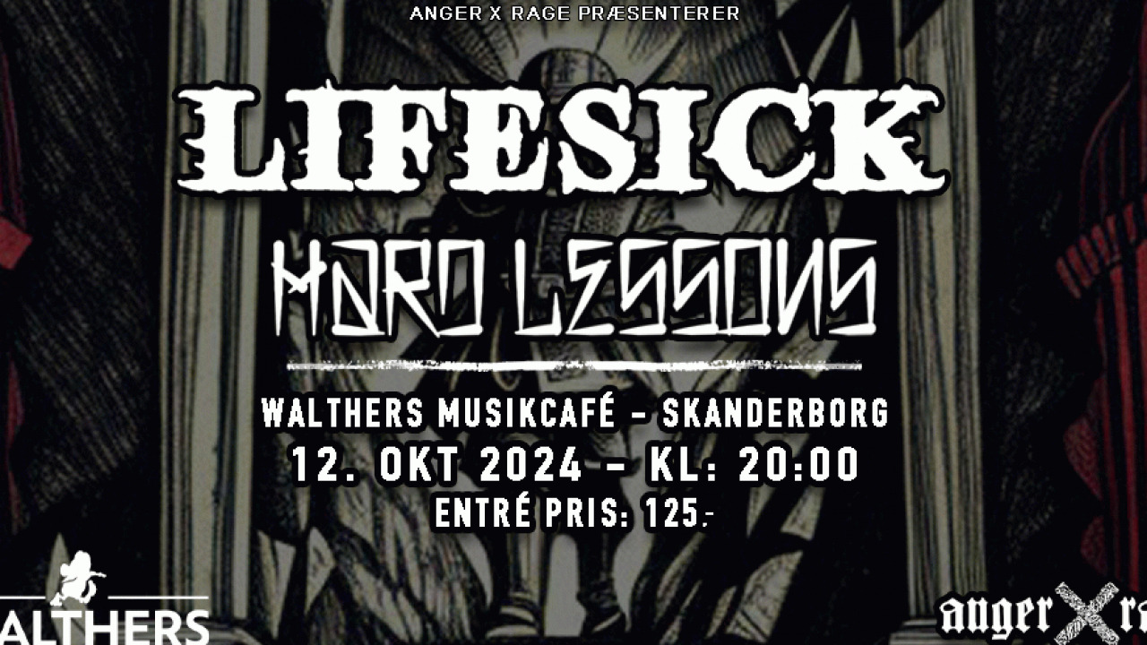 Oplev en aften med Lifesick og Hard Lessons i Skanderborg