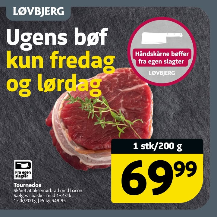 Ugens bøf hos Løvbjerg Frederikshavn: Tournedos til 69,99 kr. fredag og lørdag