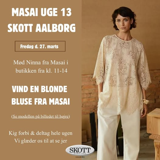 Oplev Masai uge 13 hos Skott Aalborg med konkurrence og besøg fra Masai's Ninna