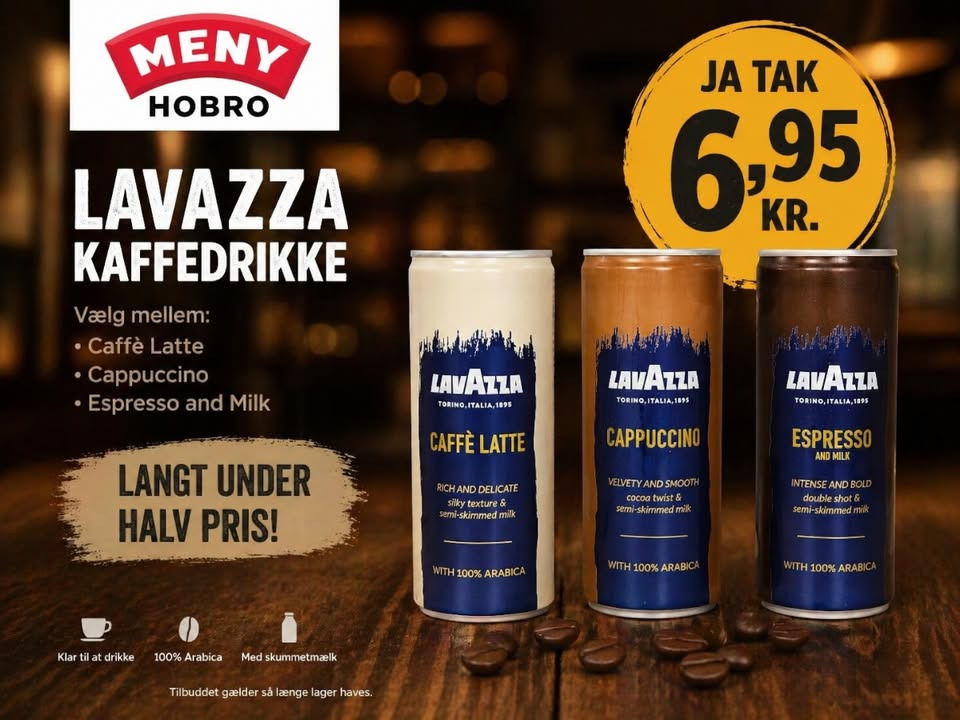 MENY Hobro kører ja tak tilbud på Lavazza kaffedrikke til 6,95 kr.