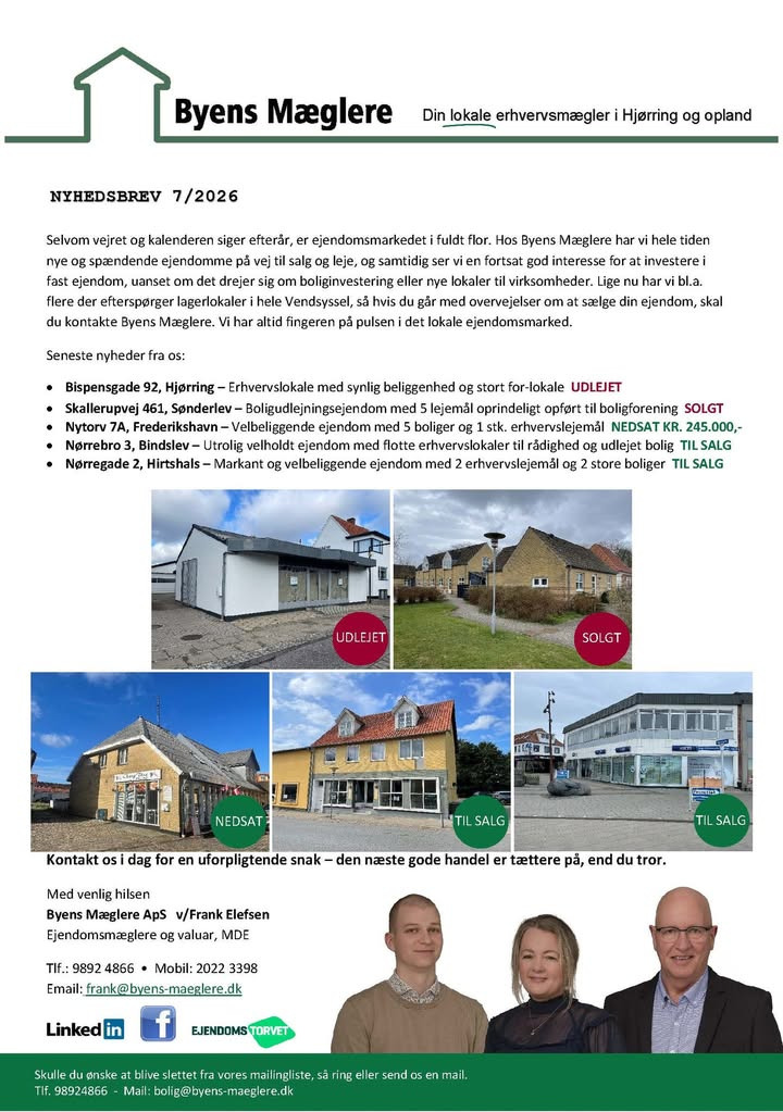 Byens Mæglere ApS, Hjørring tilbyder nyhedsbrev om erhvervs- og investeringsejendomme i Vendsyssel
