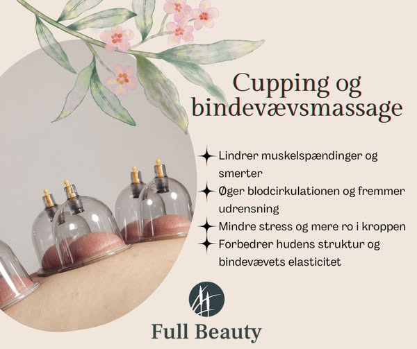 Oplev lindring med cupping og bindevævsmassage hos Full Beauty Aalborg