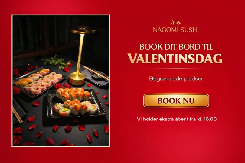 Valentinsdag hos Nagomi Sushi: Begrænsede pladser og ekstra åbent fra kl. 16.00
