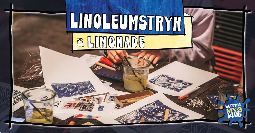 Kreativ aften med linoleumstryk og limonade i Storms Pakhus