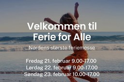 Ans Rejser A/S inviterer til Ferie for Alle med konkurrence og spændende foredrag i weekenden