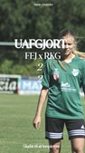 RKG Kvinder serie 1 kæmper sig til en 2-2 uafgjort mod FEJ Aalborg IF