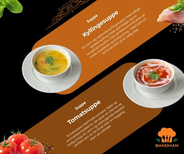 Bandhan Viborg serverer tomatsuppe og kyllingesuppe som start på måltidet