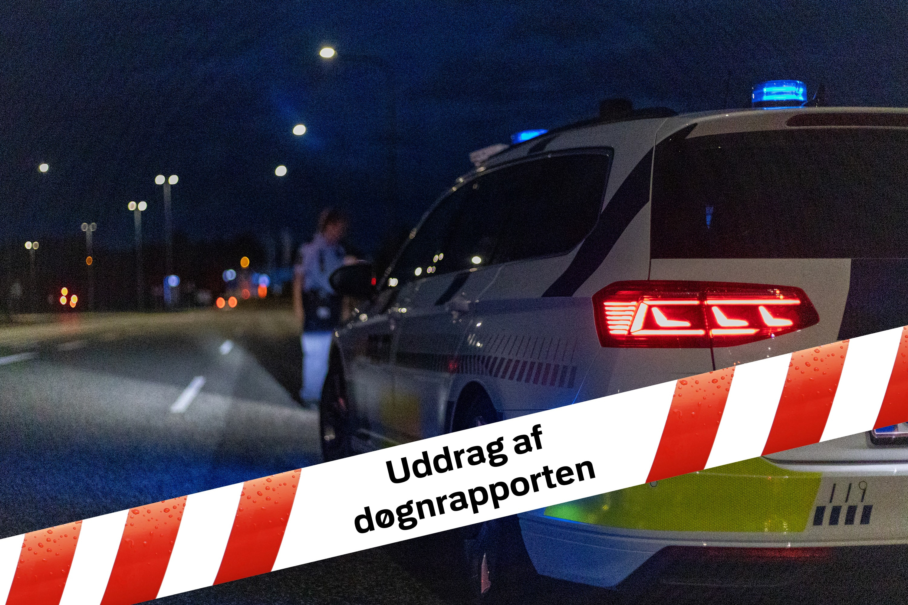 Nyt fra Sorø i politiets døgnrapport