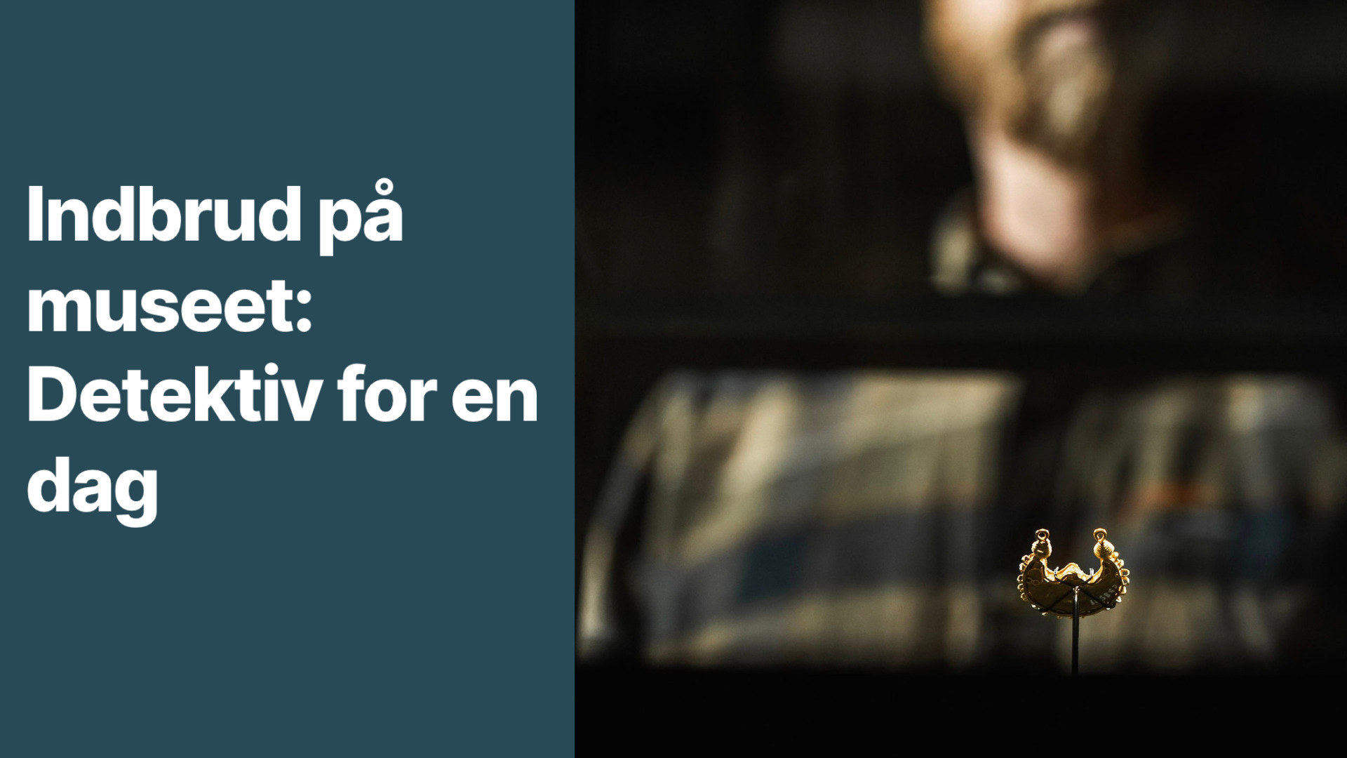 Indbrud på museet: Vær detektiv for en dag på Holstebro Museum