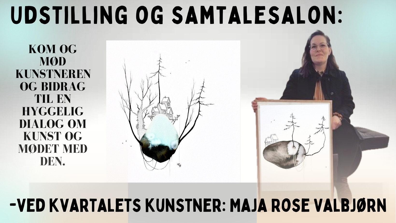 Oplev Maja Rose Valbjørns kunst og samtalesalon i Skælskør