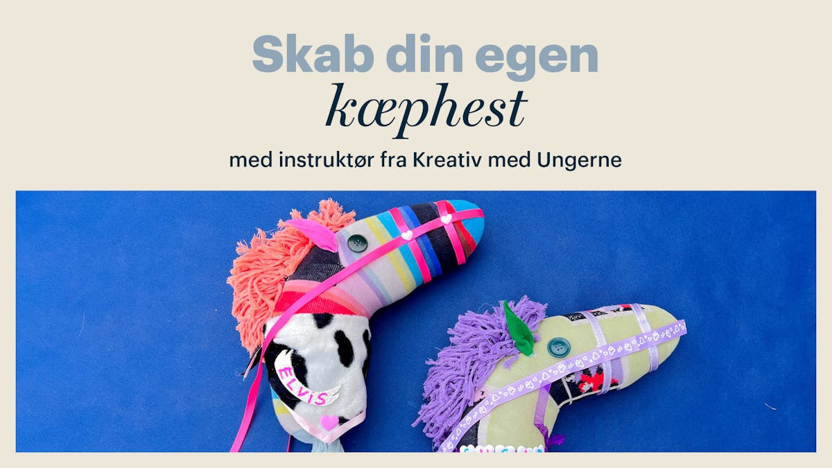 Kreativ kæphesteværksted i Helsingør Bycenter