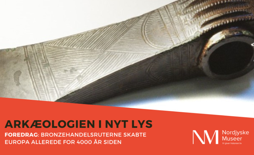 Foredrag om bronzehandelsruterne i Aalborg