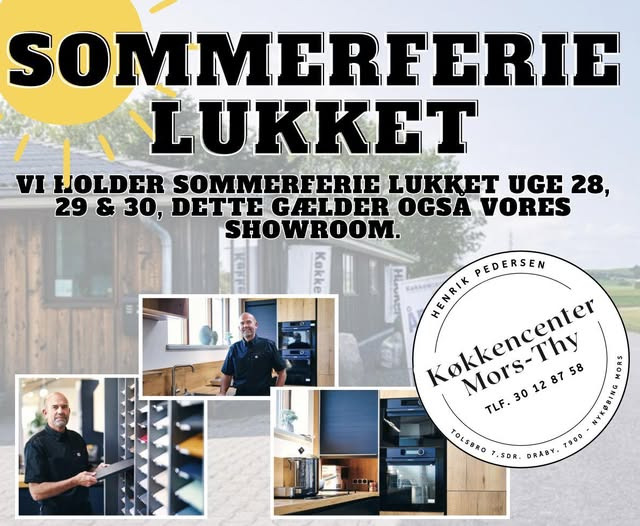 Køkkencenter Mors Thy holder sommerferielukket i uge 28, 29 og 30