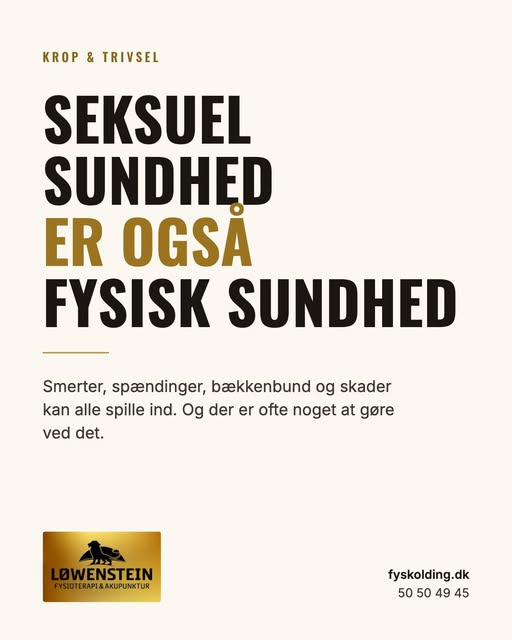Løwenstein Fysioterapi deler opslag om sammenhængen mellem krop og seksuel sundhed