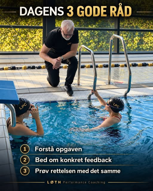 LØTH Performance Coaching deler tre råd til at få mere ud af rådene ved bassinkanten