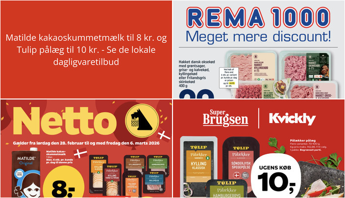 Matilde kakaoskummetmælk til 8 kr. og Tulip pålæg til 10 kr. - Se de lokale dagligvaretilbud