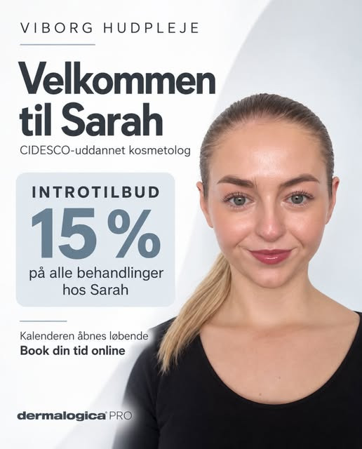 Viborg Hudpleje byder Sarah velkommen med 15 % rabat på behandlinger hos hende