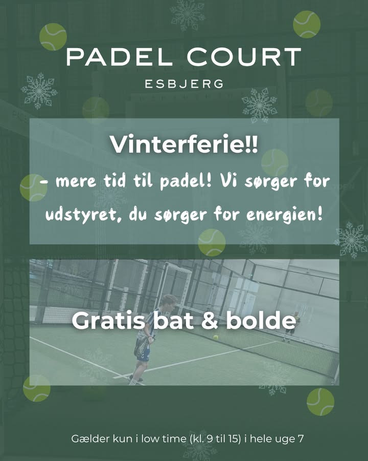Padel Court Esbjerg tilbyder gratis bat og bolde i vinterferien uge 7