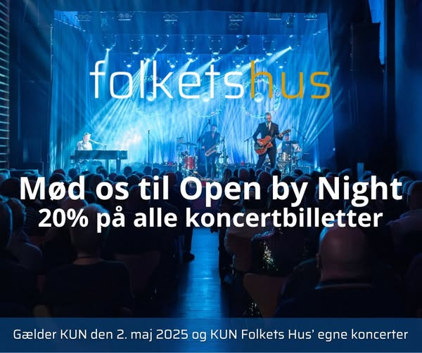 Folkets Hus tilbyder rabat og konkurrence til Lydens By by Night 이벤트