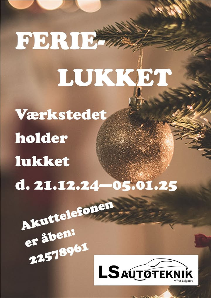LS AUTOTEKNIK ApS ønsker glædelig jul og annoncerer lukket værksted i ferien