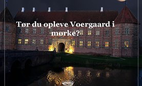Oplev historiske rundvisninger på Voergaard Slot
