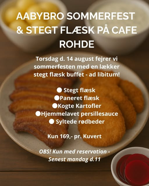 Café Rohde inviterer til sommerfest med stegt flæsk buffet i Aabybro