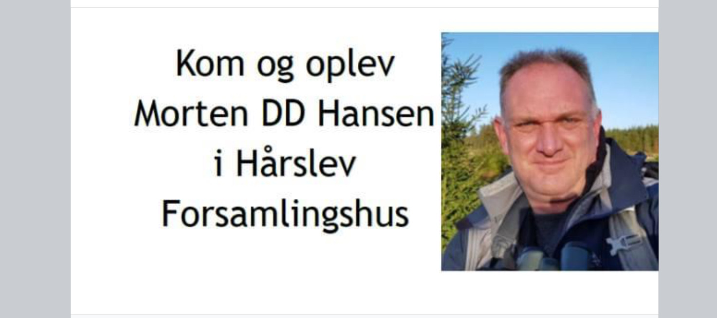 Oplev Morten DD Hansens naturforedrag i Hårslev