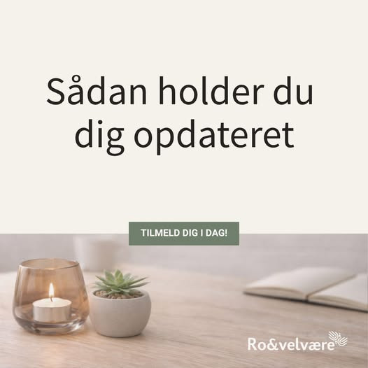 Ro & velvære inviterer til tilmelding til nyhedsbrev om nyt fra klinikken og særlige tilbud