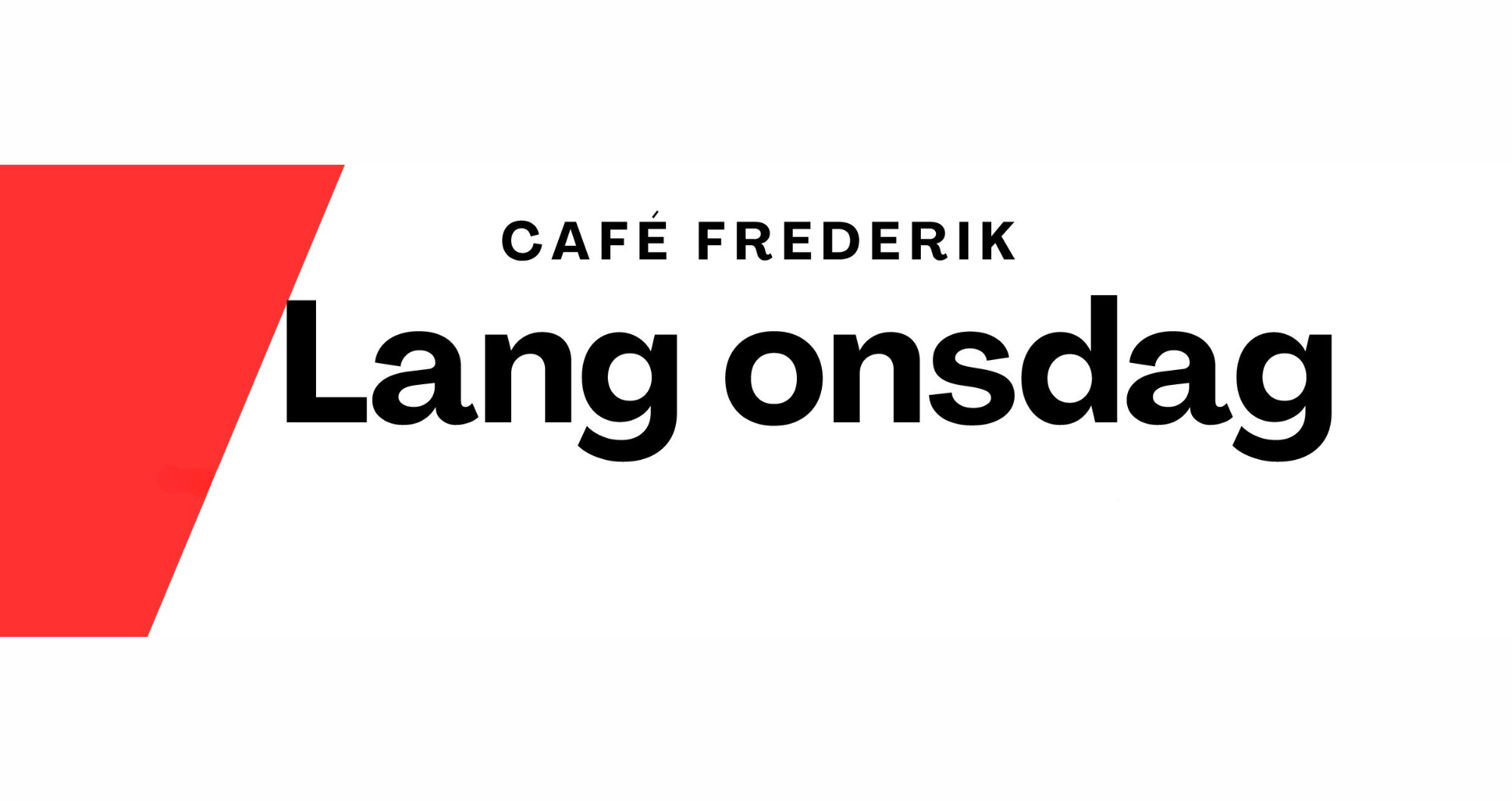 Udvidede åbningstider i Café Frederik hver onsdag