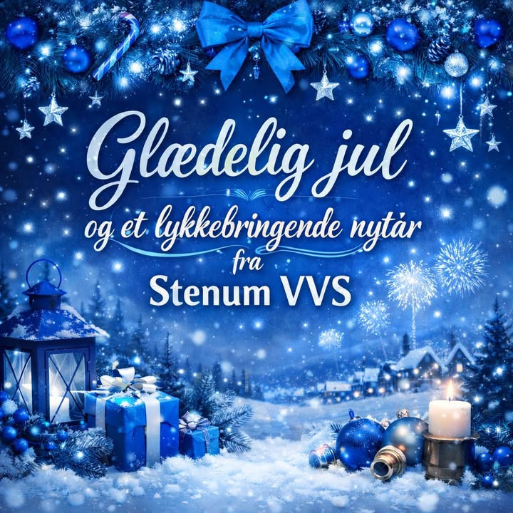 Stenum VVS ønsker glædelig jul og godt nytår til kunder og medarbejdere