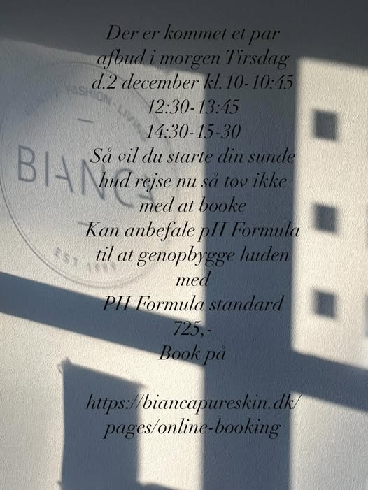Bianca Pure Skin annoncerer ledige tider til behandling i morgen