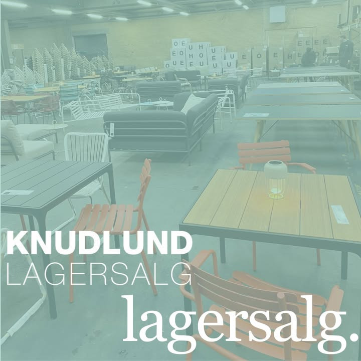 Lagersalg.com annoncerer Knudlund lagersalg i Them med både indendørs og udendørs møbler