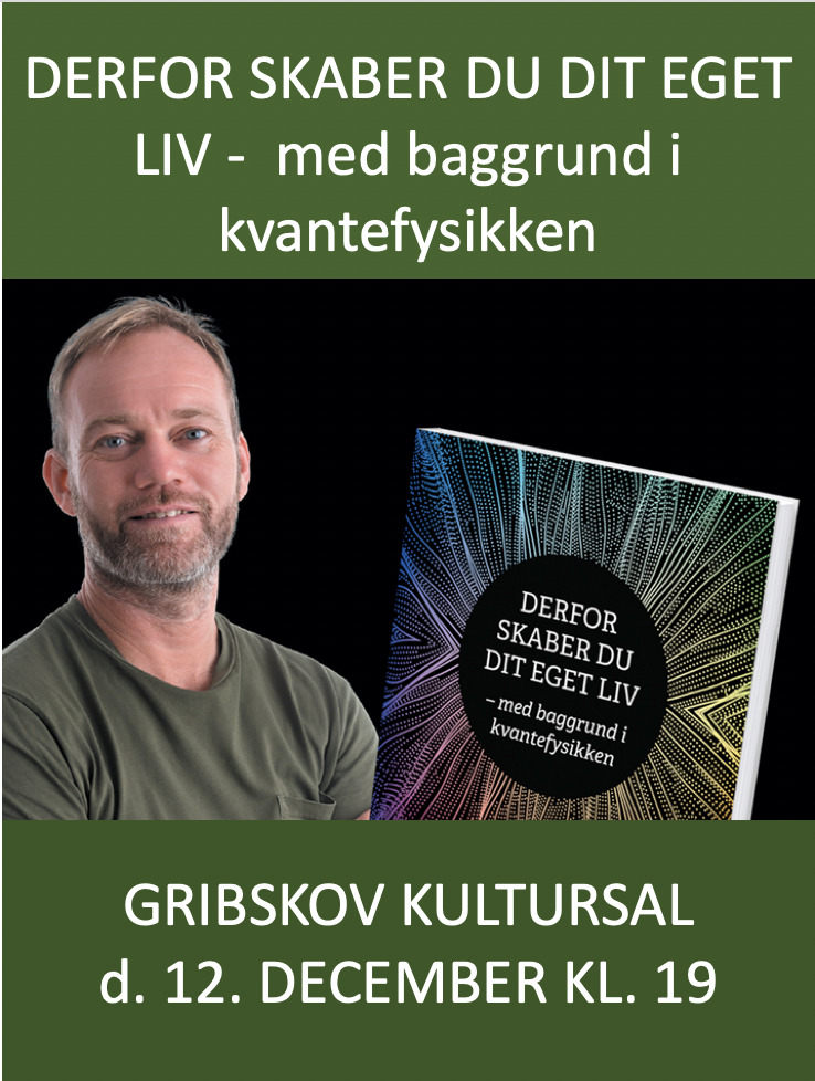 Foredrag om kvantefysik og livsskabelse i Helsinge