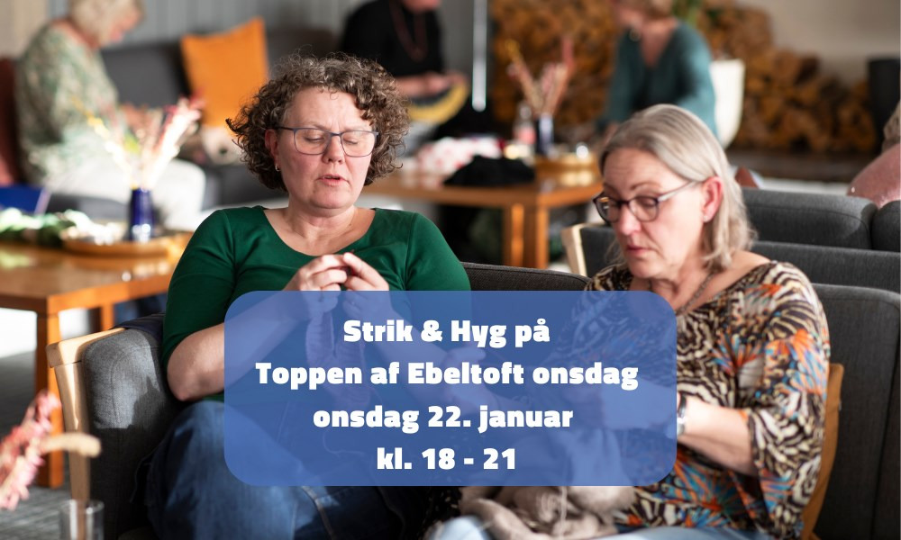 Strik & hyg på Toppen af Ebeltoft