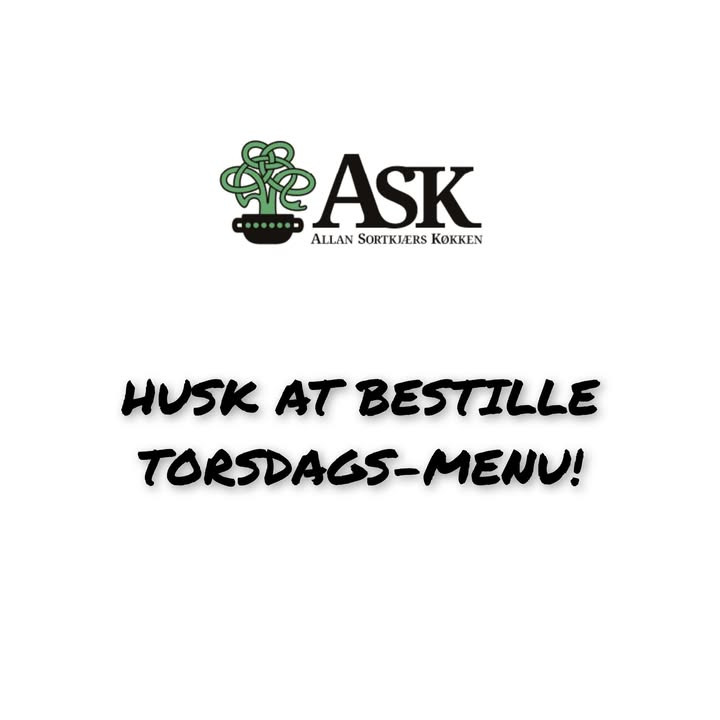 Bestil din torsdagsret fra Ask senest onsdag kl. 12