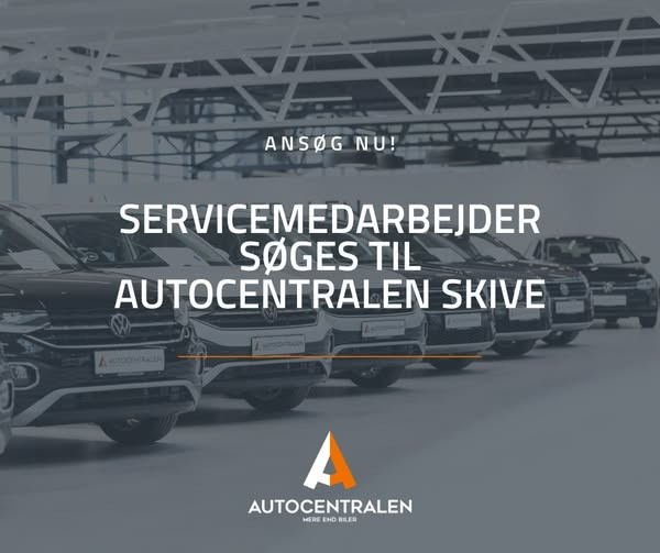 Autocentralen Skive søger servicemedarbejder til alsidig hverdag