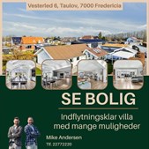 Ejendomsmægler Mike Andersen: Indflytningsklar villa i Taulov med mange muligheder til salg