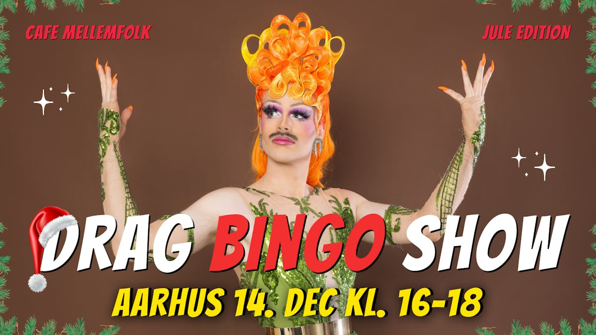 Drag bingo juleshow med Mizz Privileze i Aarhus