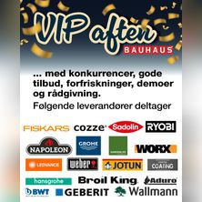 Eksklusiv VIP-aften i Bauhaus Ishøj