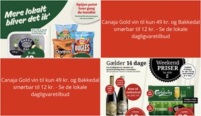 Canaja Gold vin til kun 49 kr. og Bakkedal smørbar til 12 kr. - Se de lokale dagligvaretilbud