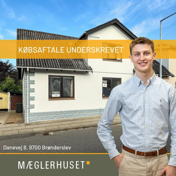 Mæglerhuset Brønderslev melder om underskrevet købsaftale på Danevej 8
