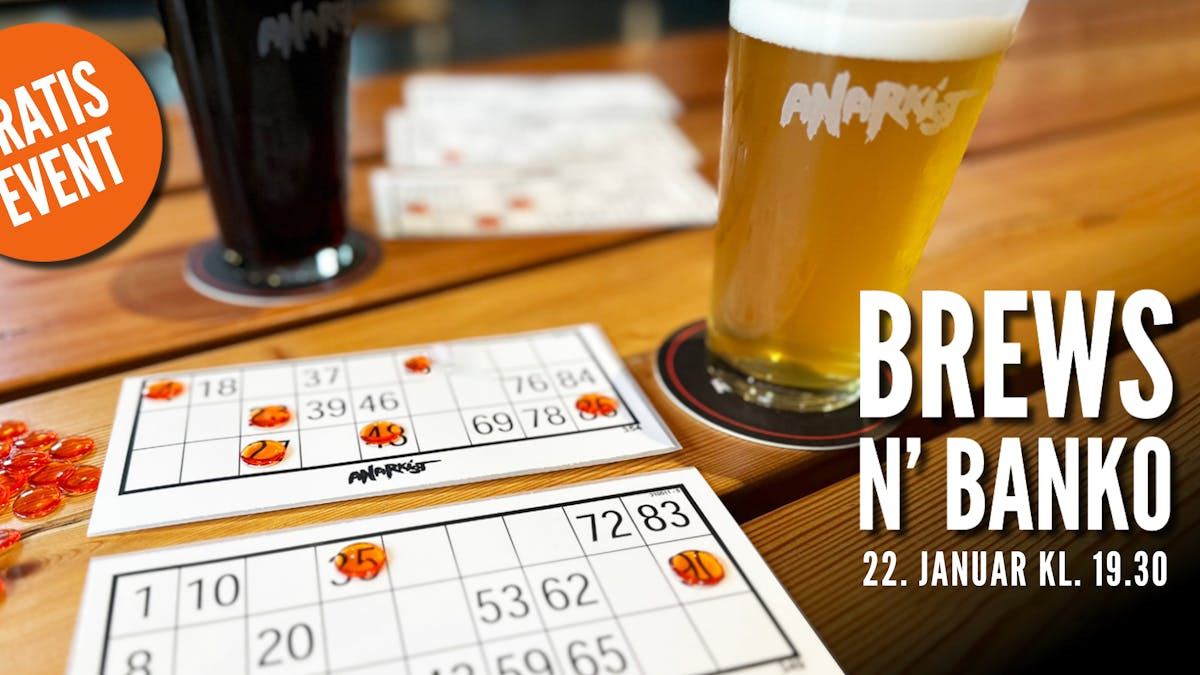 Brews N' Banko hos Anarkist: En gratis aften med sjov og præmier