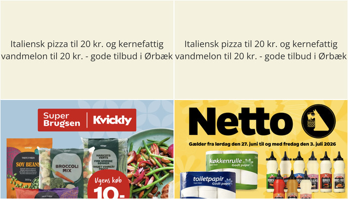 Italiensk pizza til 20 kr. og kernefattig vandmelon til 20 kr. - gode tilbud i Ørbæk