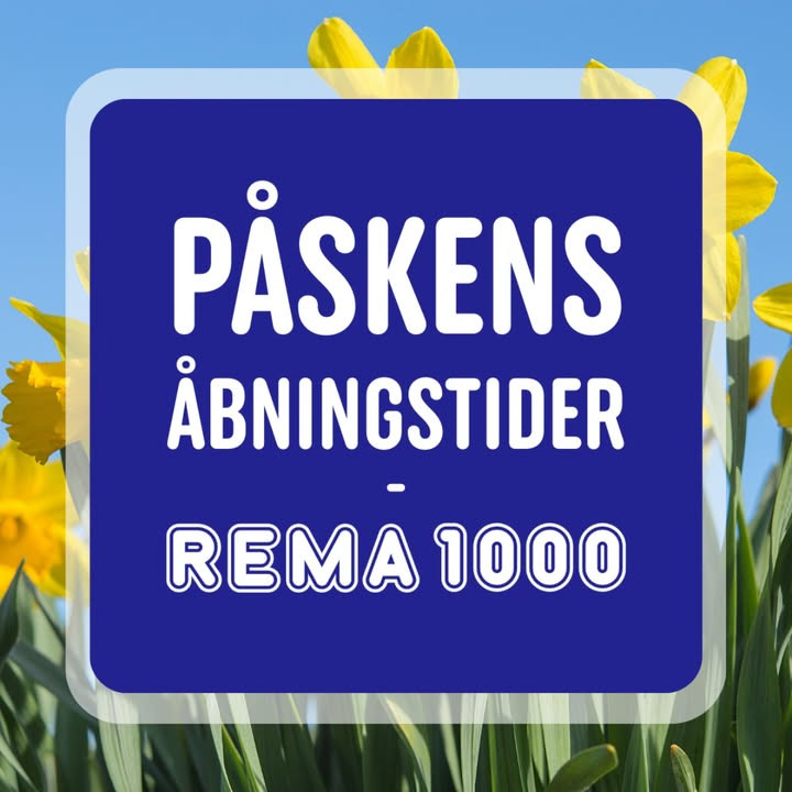 Rema 1000 Gødvad oplyser om åbningstider i påsken