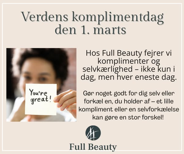 Full Beauty Aalborg hylder Verdens Komplimentdag med selvkærlighed og forkælelse