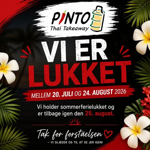 Pinto Thai Take Away holder sommerferielukket fra 20. juli til 24. august 2026