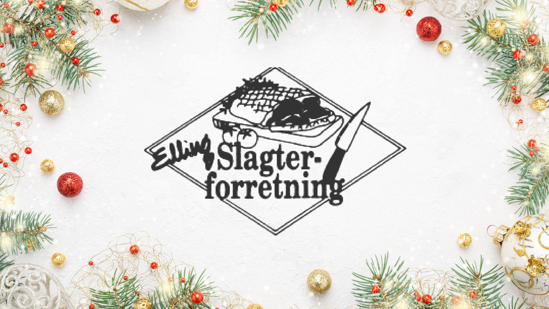 Julen er flyttet ind hos Elling Slagterforretning
