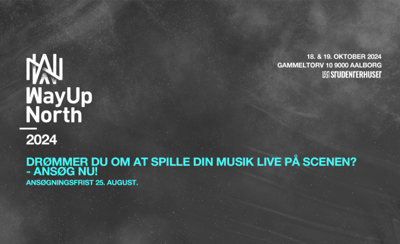 Way Up North Festival vender tilbage til Aalborg