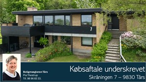 Købsaftale underskrevet på Skråningen 7 i Tårs: Estate Boligmægleren Tårs ønsker stort tillykke og tilbyder hjælp til din næste bolig